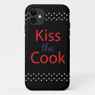 Kiss The Cook iPhone 11 Case