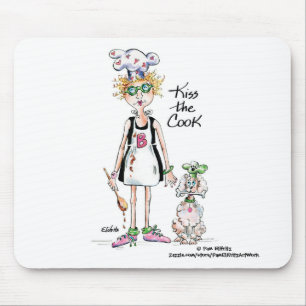 "Kiss the Cook" drawing She is tired, be kind Mouse Mat