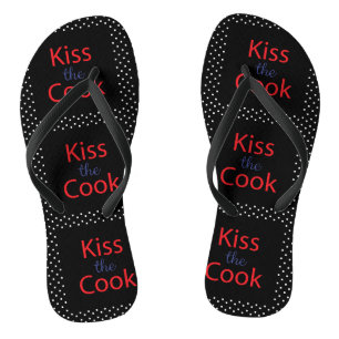 Kiss The Cook Flip Flops