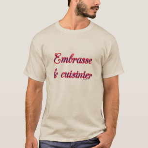 Kiss The Cook, French  T-Shirt