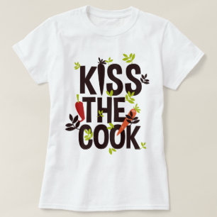 Kiss the cook/Funny cook T-Shirt