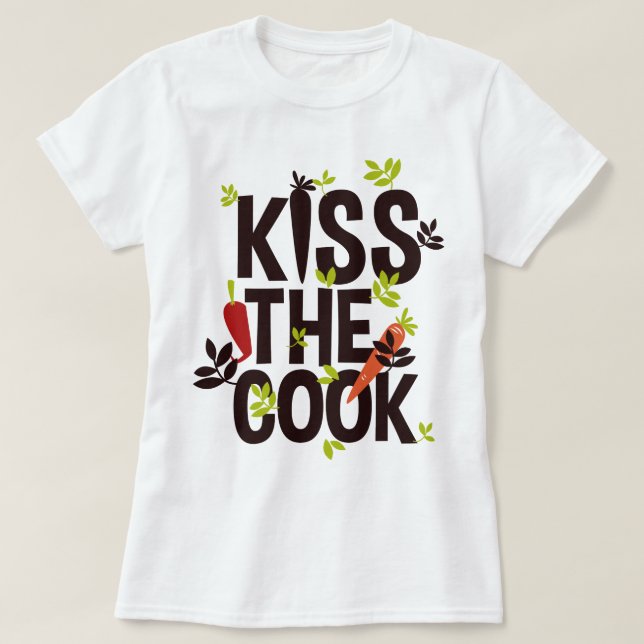 Kiss the cook/Funny cook T-Shirt (Design Front)
