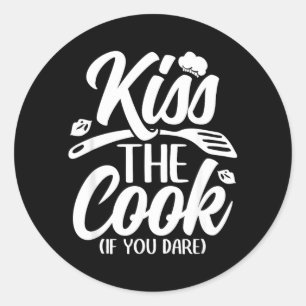 Kiss The Cook If You Dare Funny Chef Kitchen Classic Round Sticker
