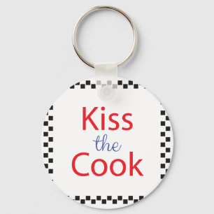 Kiss The Cook Key Ring