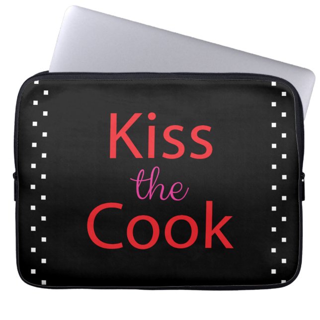 Kiss The Cook Laptop Sleeve (Front)