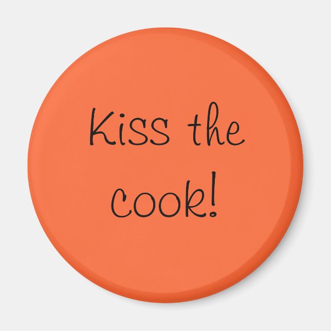 Kiss the cook! Magnet (Front)