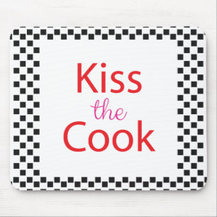 Kiss The Cook Mouse Mat
