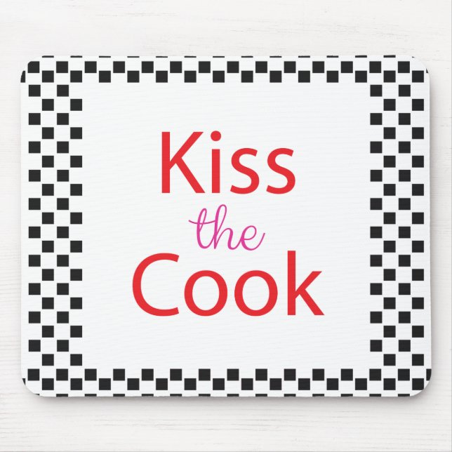 Kiss The Cook Mouse Mat (Front)