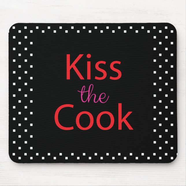 Kiss The Cook Mouse Mat (Front)