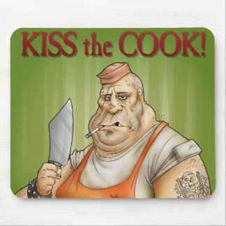 Kiss the Cook Mouse Mat