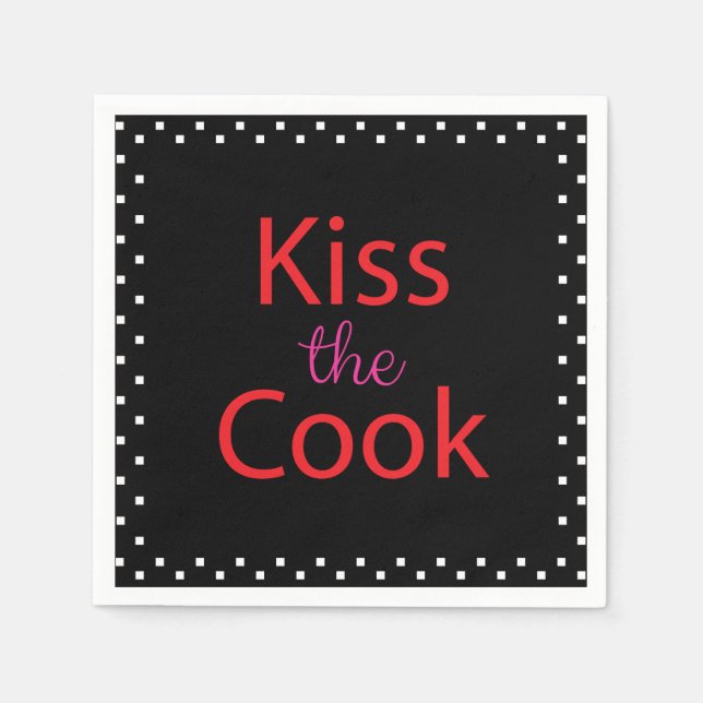 Kiss The Cook Napkin (Front)