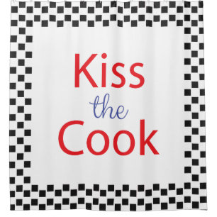 Kiss The Cook Shower Curtain