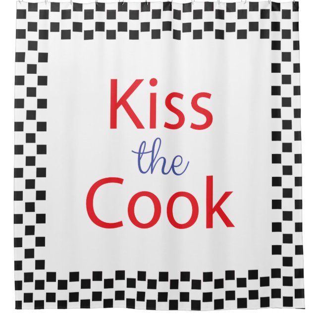 Kiss The Cook Shower Curtain (Front)