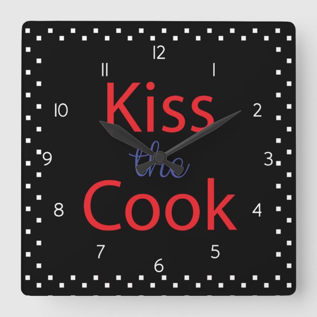 Kiss The Cook Square Wall Clock (Front)