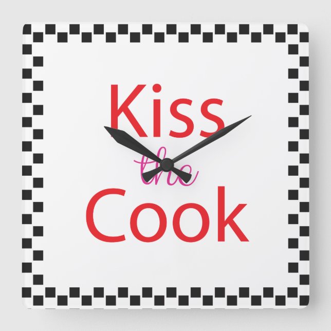 Kiss The Cook Square Wall Clock (Front)