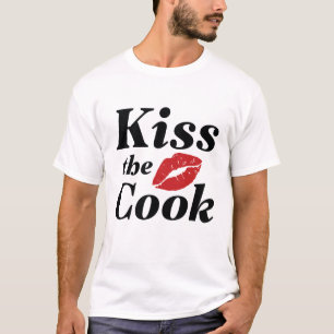 Kiss The Cook T-Shirt