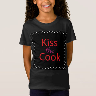 Kiss The Cook T-Shirt