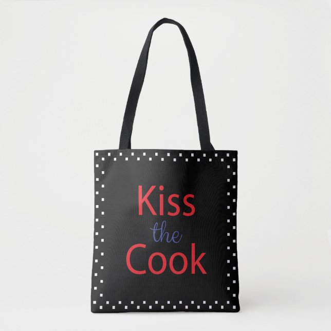 Kiss The Cook Tote Bag (Front)