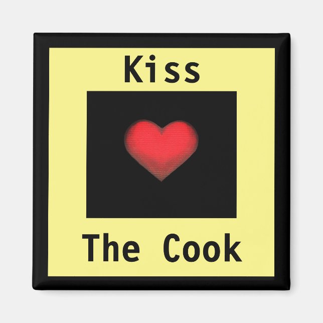 Kiss the Cook Yellow & Black Magnet (Front)