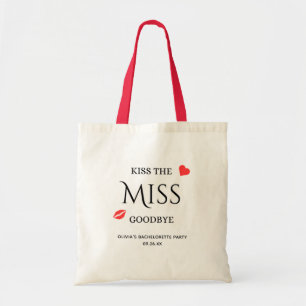 Kiss the Miss Goodbye Bachelorette Party  Tote Bag