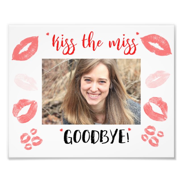 Kiss the Miss Goodbye Bridal Shower Gift Frame Photo Print (Front)