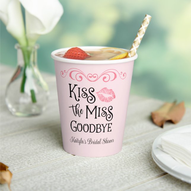 Kiss The Miss Goodbye Bridal Shower Paper Cups (Insitu)