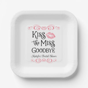 Kiss The Miss Goodbye Bridal Shower Paper Plate