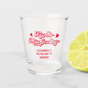 Kiss the miss goodbye Pink Bachelorette  Shot Glass