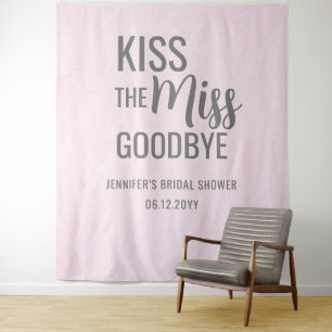 Kiss the Miss Goodbye Pink Bridal Shower Backdrop Tapestry