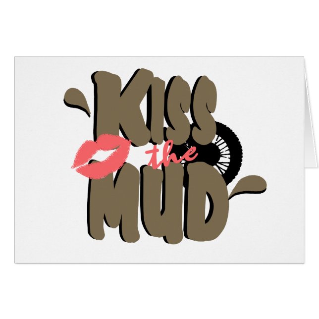 Kiss the Mud (Front Horizontal)