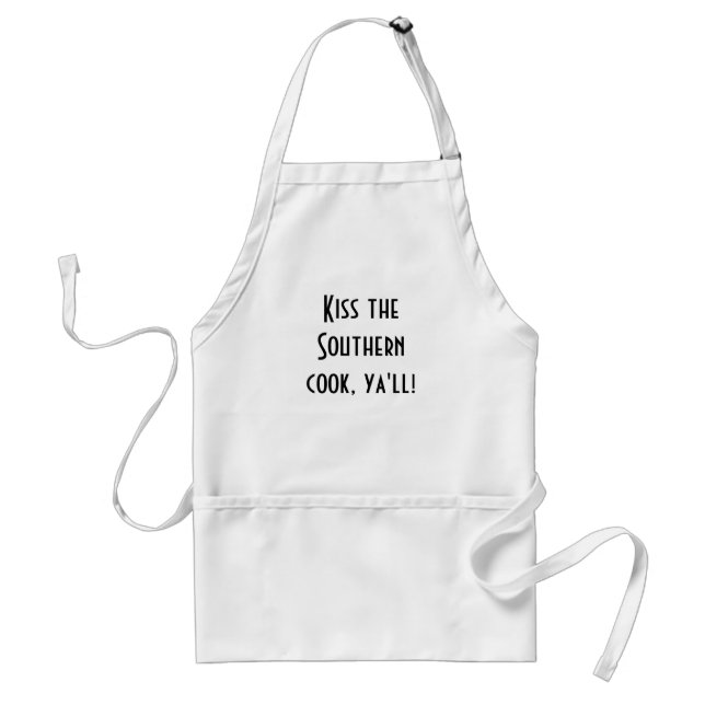 "Kiss the Southern Cook, Ya'll!" Standard Apron (Front)