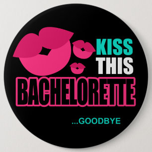 Kiss This Bachelorette Goodbye Pin
