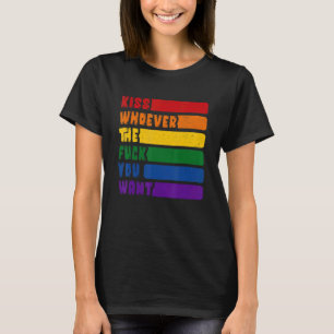 Kiss Whoever You Want Lgbt Pride Rainbow Flag Mont T-Shirt