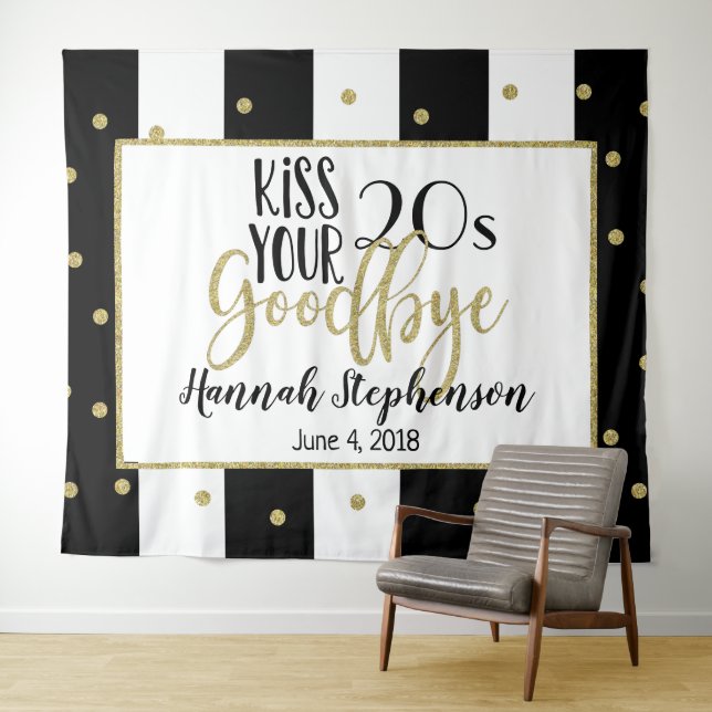 kiss your 20s goodbye 30th birthday photo prop tapestry (In Situ (Horizontal))