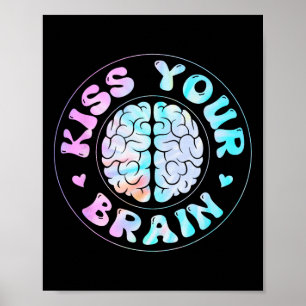 Kiss Your Brain Cute Teacher Appreciation Back To Poster