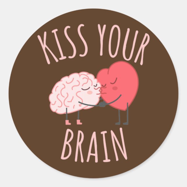 Kiss Your Brain Lover Heart Teacher  Classic Round Sticker (Front)