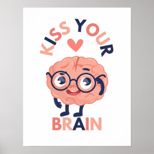 Kiss Your Brain Poster