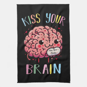Kiss Your Brain Teacher Tea Towel