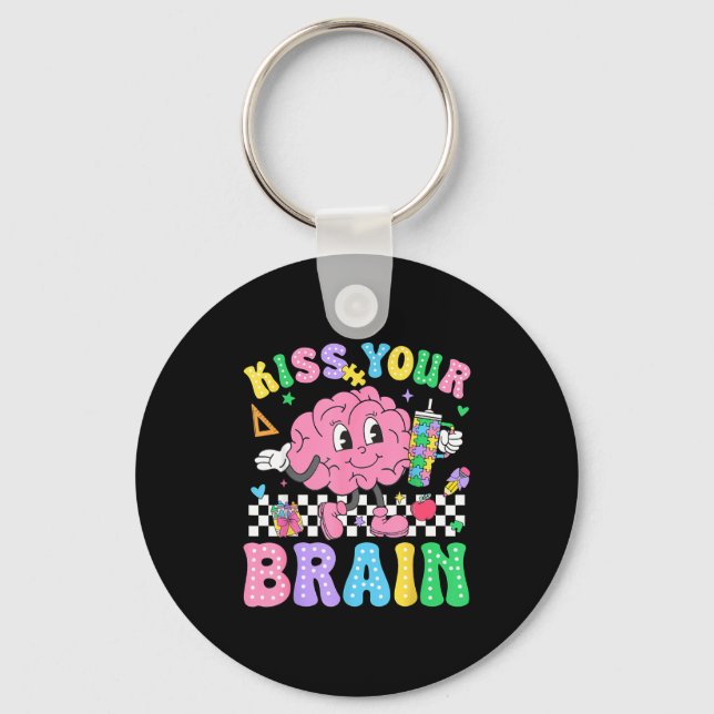 Kiss Your Brain Valentines Autism Awareness Teache Key Ring (Front)