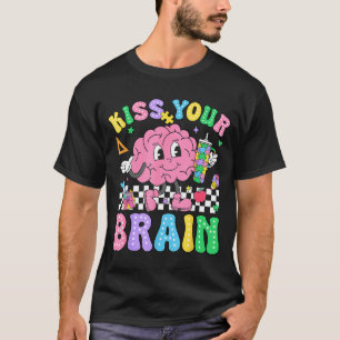Kiss Your Brain Valentines Autism Awareness Teache T-Shirt