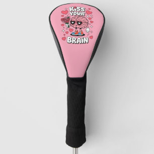 Kiss Your Brain Valentine's Day Funny Teacher Golf Head Cover