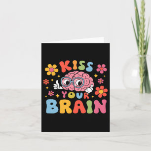 Kiss Your Brain Valentines Test Day Teacher Squad Card
