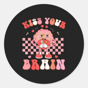 Kiss Your Brain Valentines Test Day Teacher Squad  Classic Round Sticker