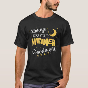 Kiss Your Weiner Dog Shirt Funny Dachshund Lover T