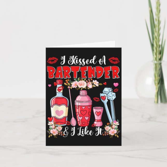 Kissed A Bartender Like Valentines Day Funny Card (Front)