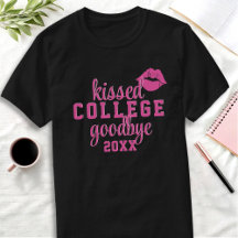 Kissed College Goodbye Year Graduation