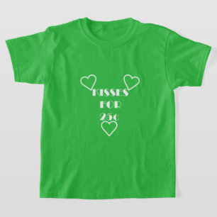 Kisses for 25 cents - Girls' Basic T-Shirt