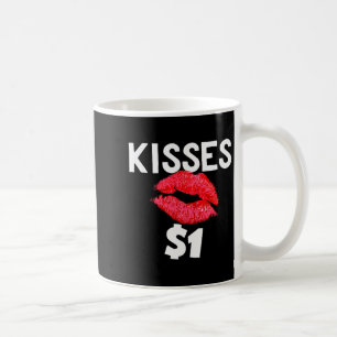 Kisses For Only One Dollar Valentines Day Edition Coffee Mug
