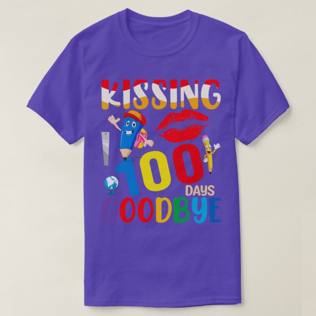 Kissing 100 Days Goodbye Happy 100th Day of School T-Shirt (Design Front)
