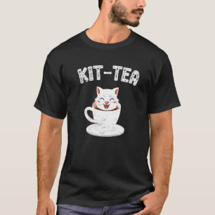 Kit Tea Cat Hot Cup Cat Owner Kitten T-Shirt
